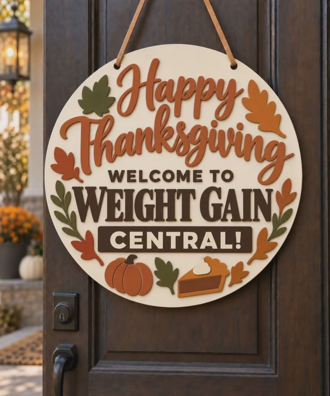 Funny Thanksgiving Door Sign | Welcome to Weight Gain Central | 18" Round Wood Holiday Sign